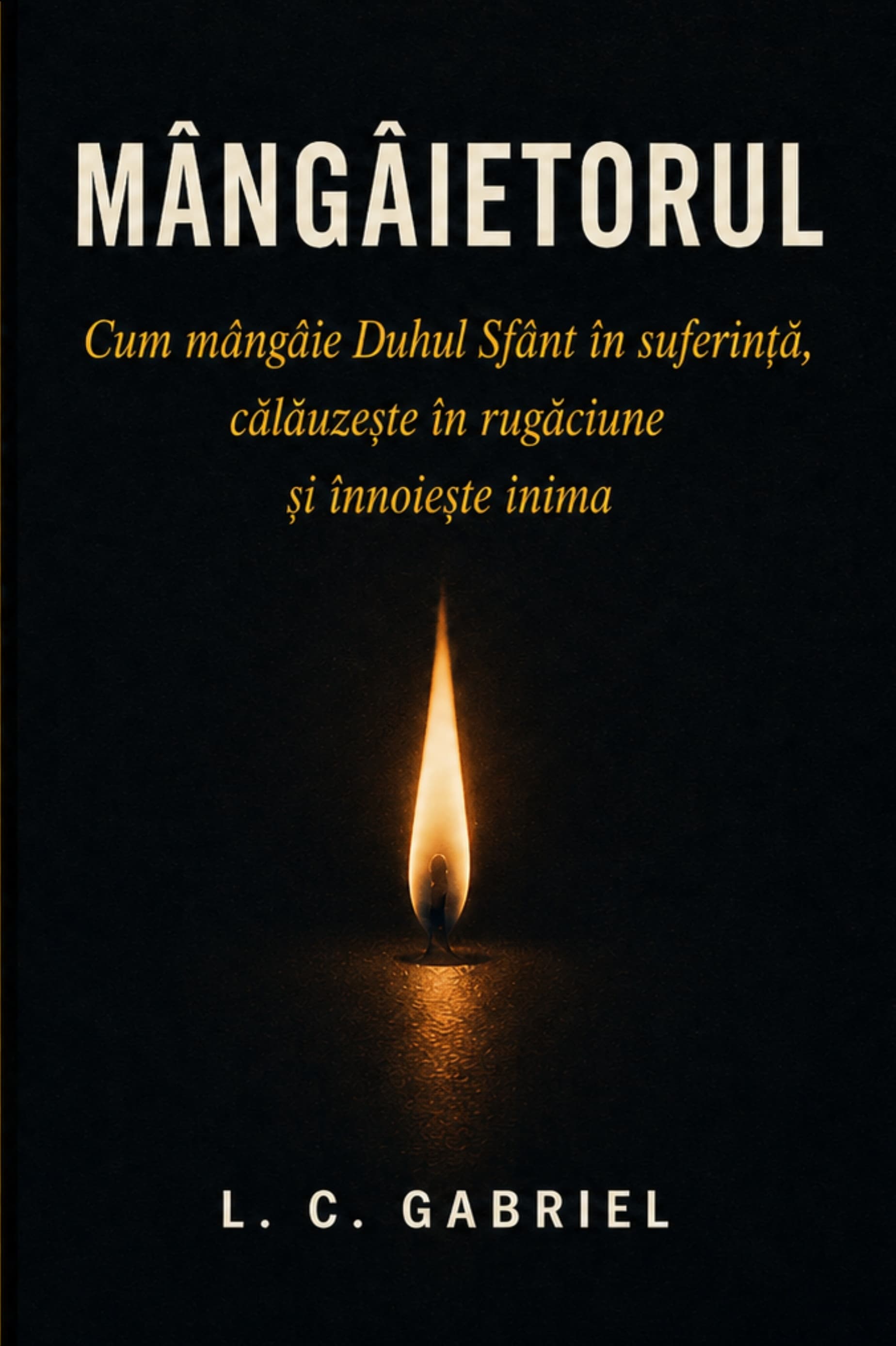 Mângâietorul — Buch von L. C. Gabriel